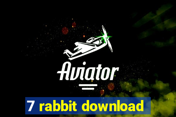 7 rabbit download